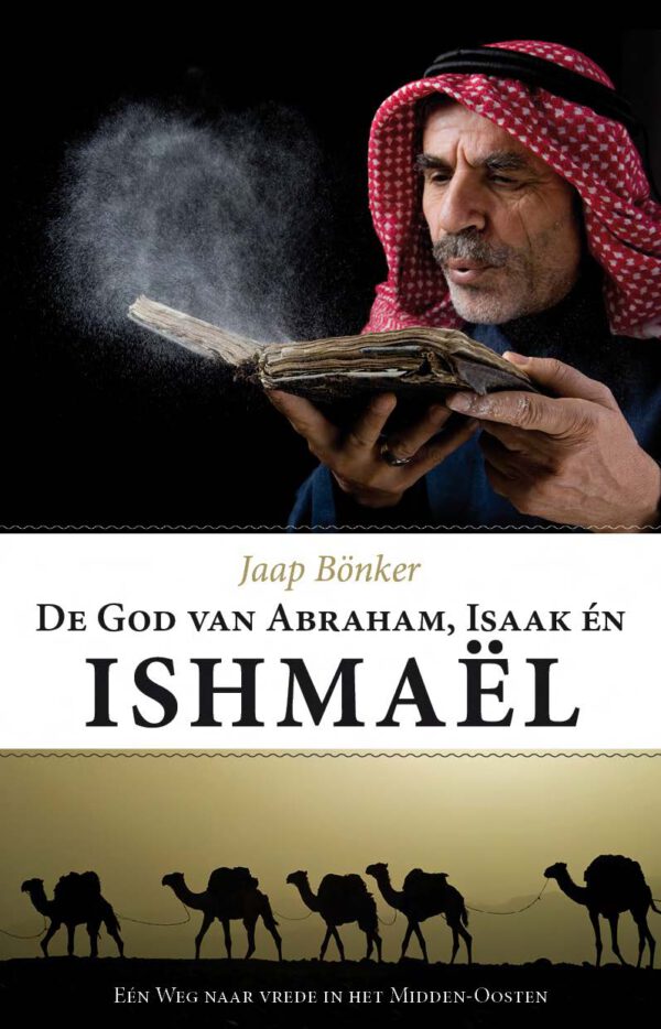 De God van Abraham Isaak en Ishmaël De God van Abraham Isaak en Ishmaël